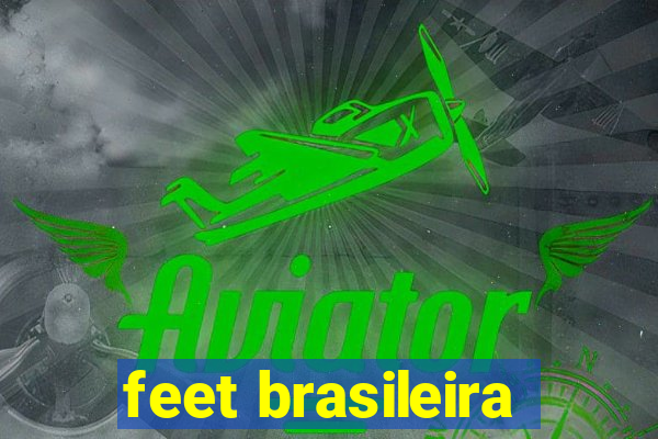 feet brasileira